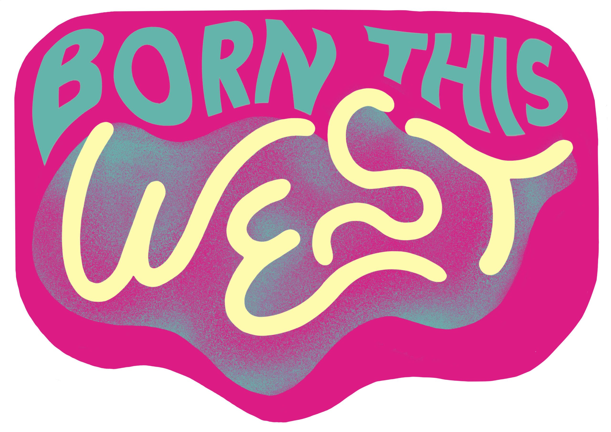Born This West
